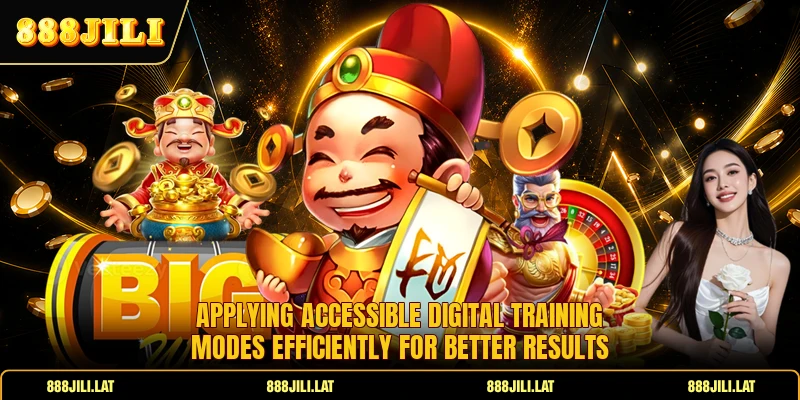 Applying accessible digital training modes efficiently for better results