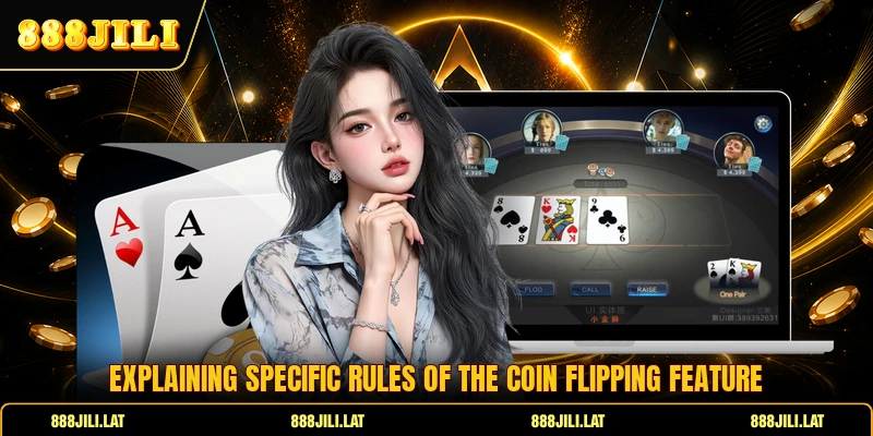 Explaining specific rules of the coin flipping feature
