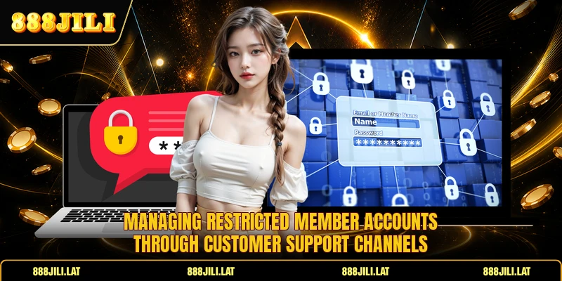 Managing restricted member accounts through customer support channels