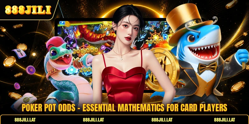 Poker Pot Odds - Essential Mathematics For Card Players