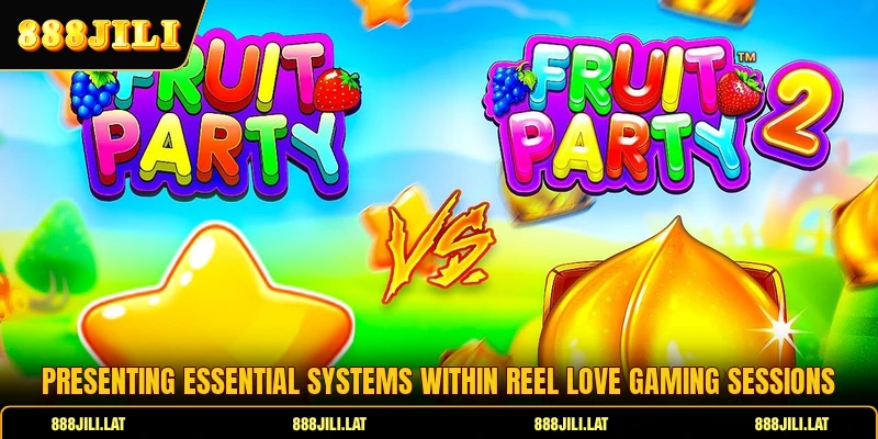 Presenting essential systems within reel love gaming sessions