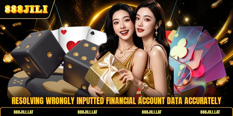 Resolving wrongly inputted financial account data accurately