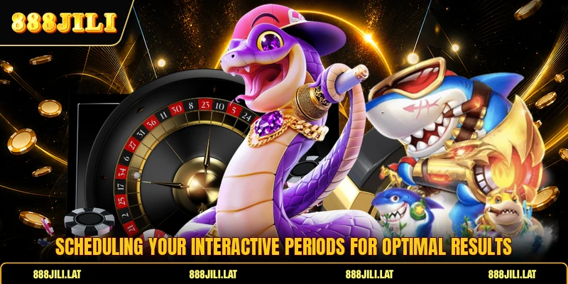 Scheduling your interactive periods for optimal results